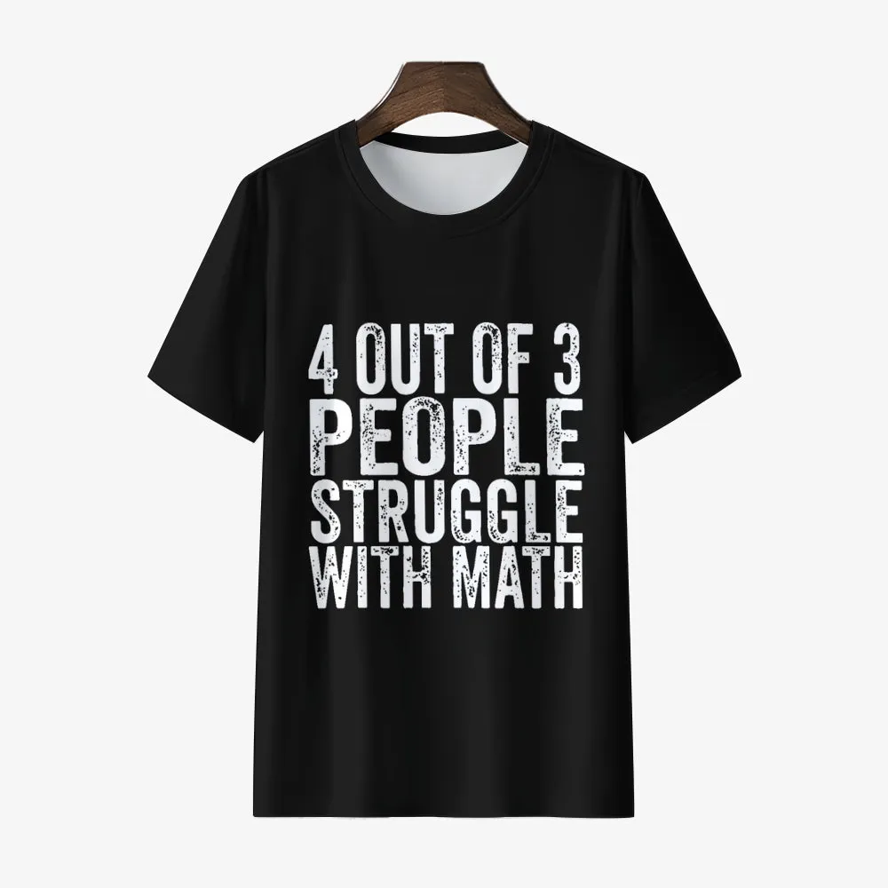 4 of 3 People Struggle with Math Printed Men's Short Sleeves T-Shirt 23041347
