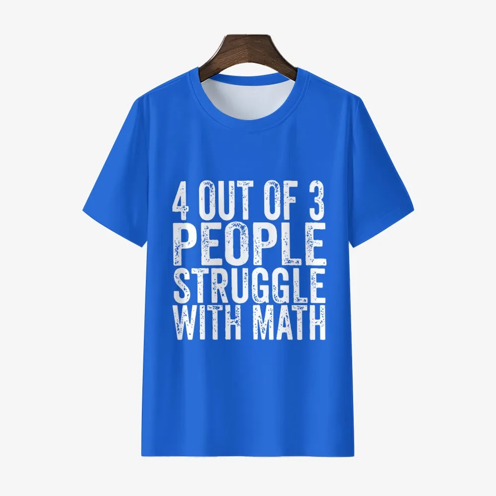 4 of 3 People Struggle with Math Printed Men's Short Sleeves T-Shirt 23041347