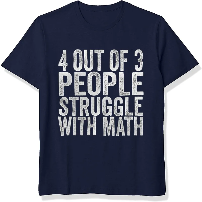 4 of 3 People Struggle with Math Printed Men's Short Sleeves T-Shirt 23041347