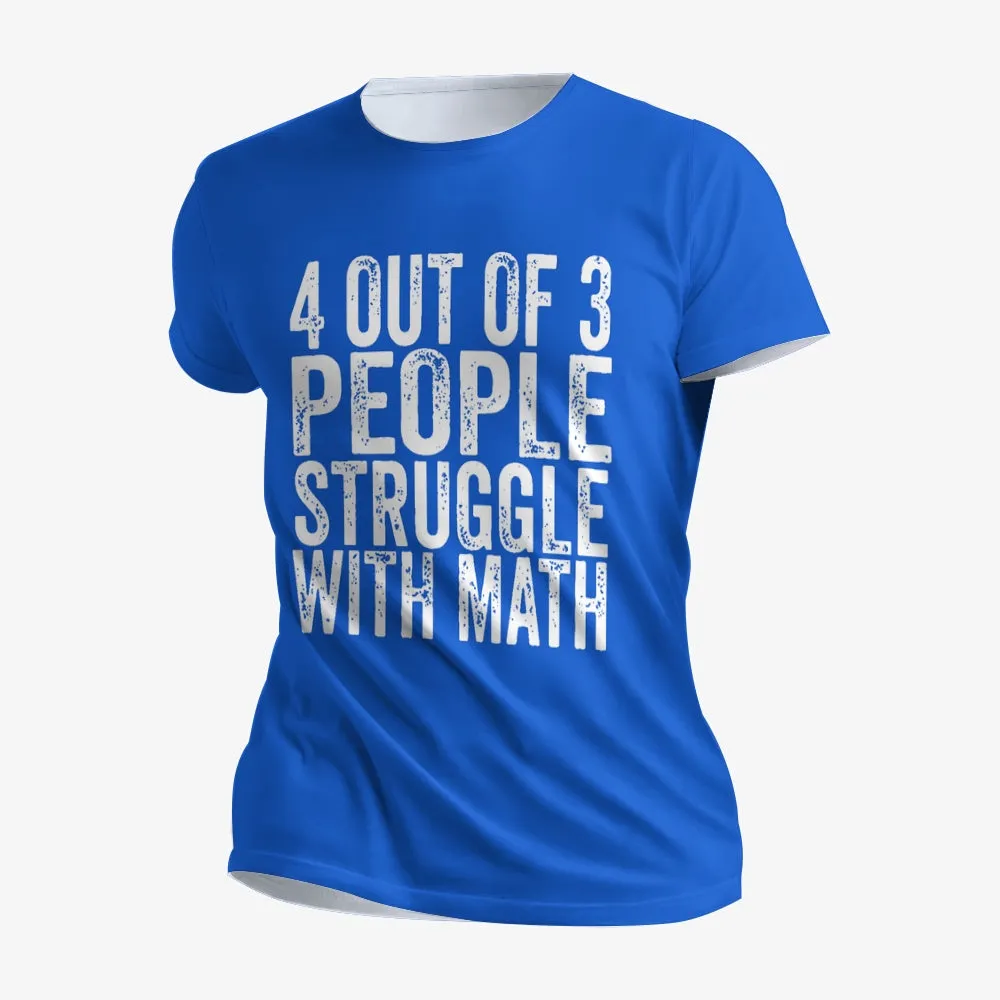 4 of 3 People Struggle with Math Printed Men's Short Sleeves T-Shirt 23041347