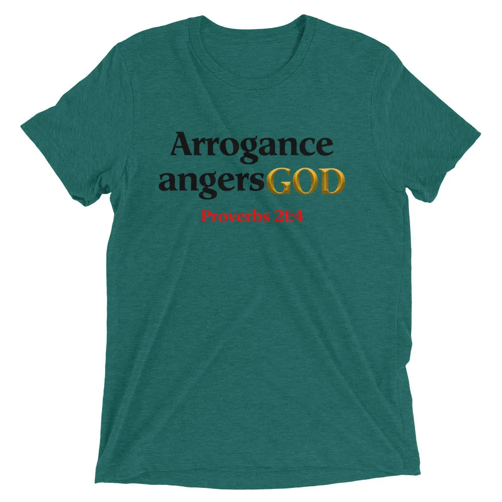Arrogance angers God Prov. 21: 4