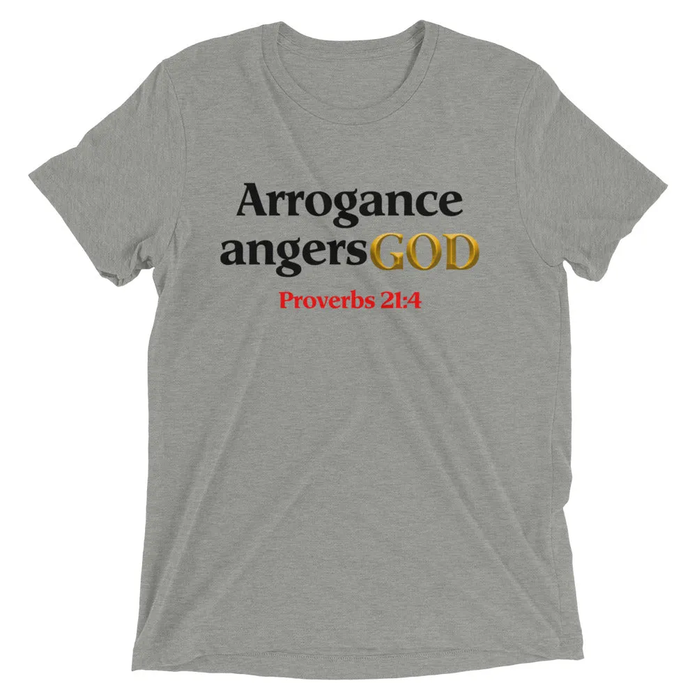 Arrogance angers God Prov. 21: 4
