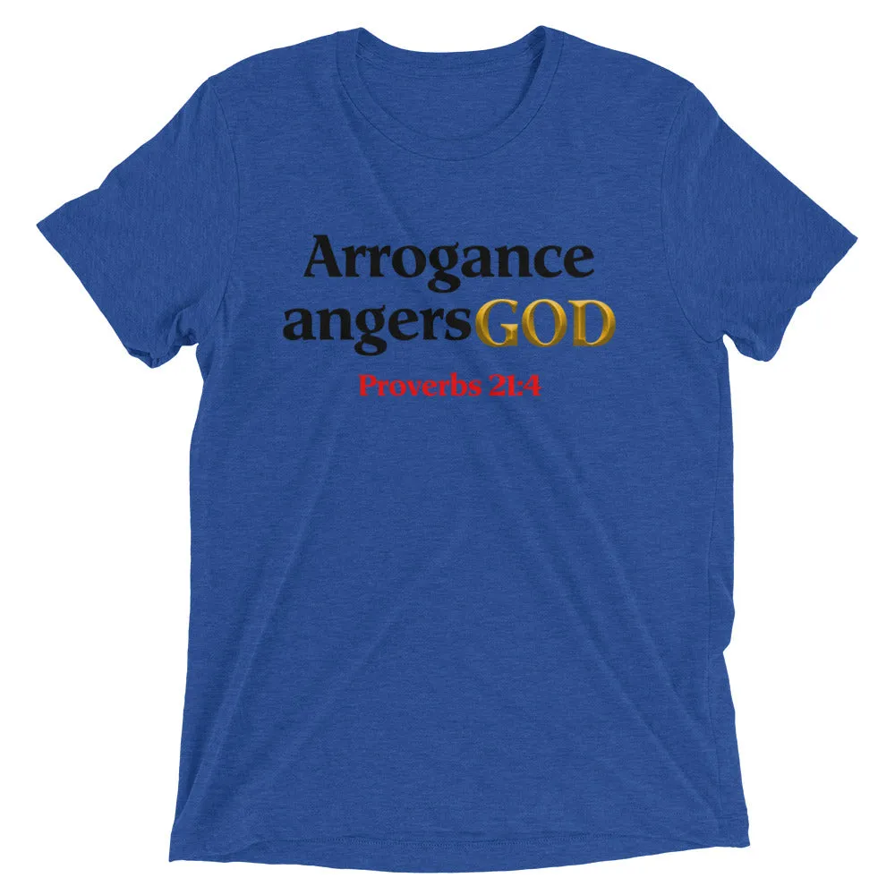 Arrogance angers God Prov. 21: 4