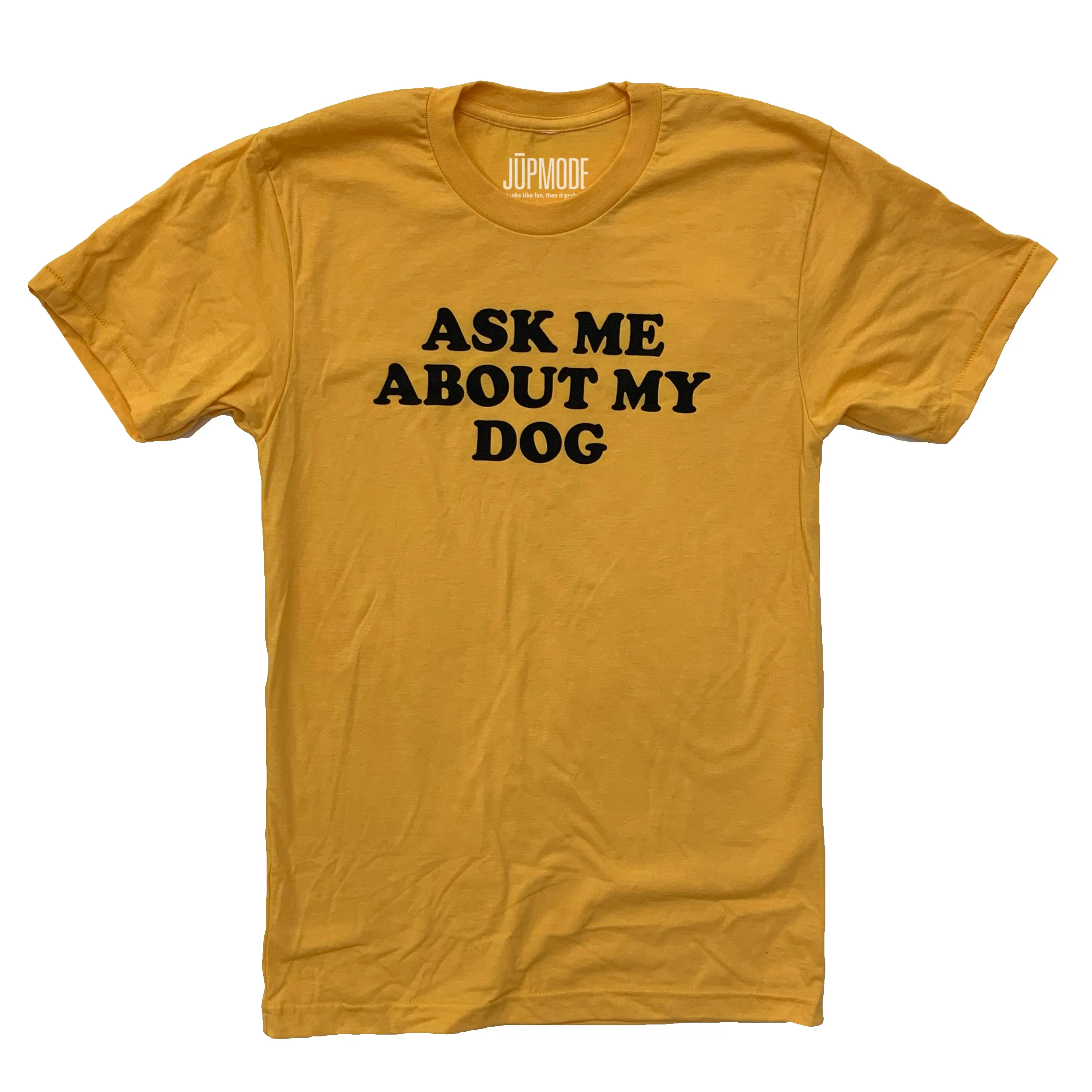 Ask Me About My Dog Shirt (Discontinued)