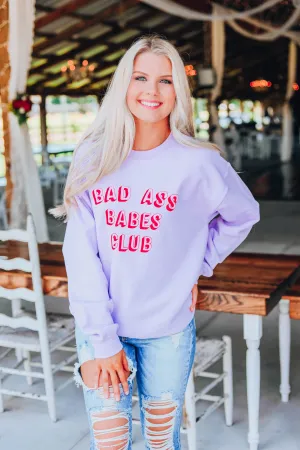 Bad Ass Babes Club Sweatshirt - Lavender Slightly Imperfect