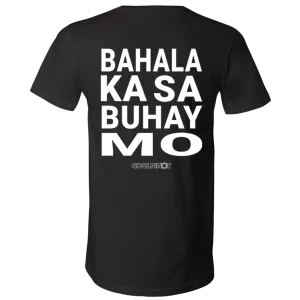 Bahala Ka Sa Buhay Mo Unisex Jersey V-Neck T-Shirt