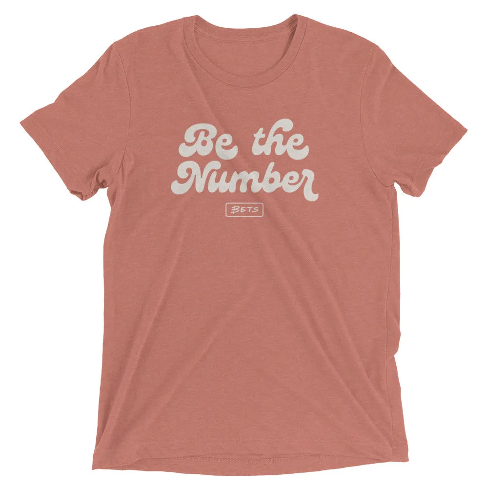 Be the Number T-shirt