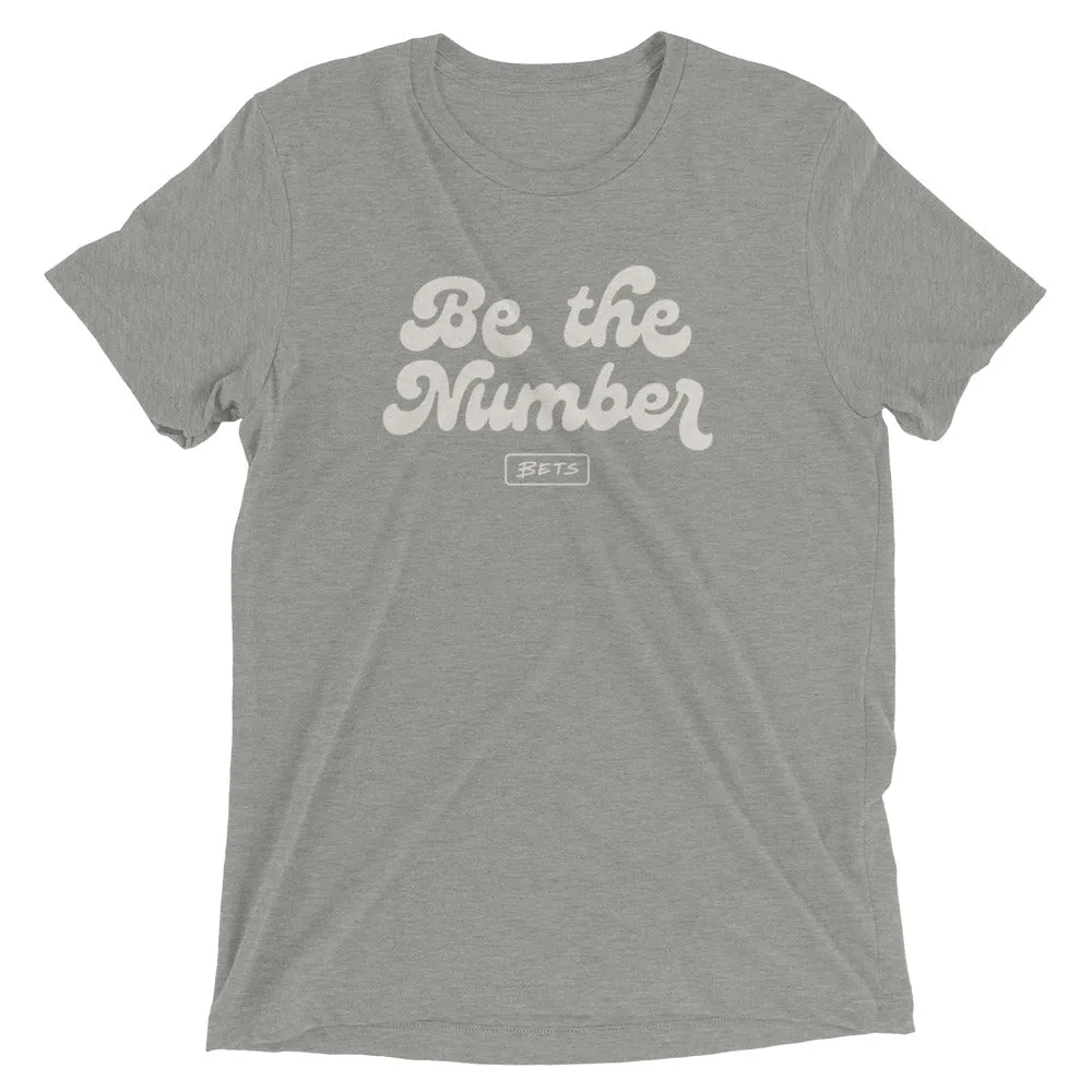 Be the Number T-shirt