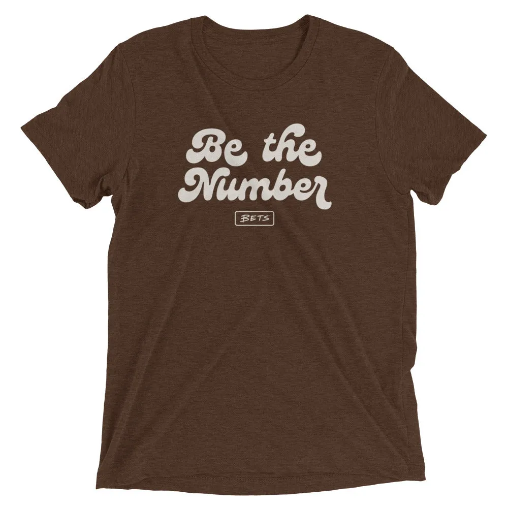 Be the Number T-shirt