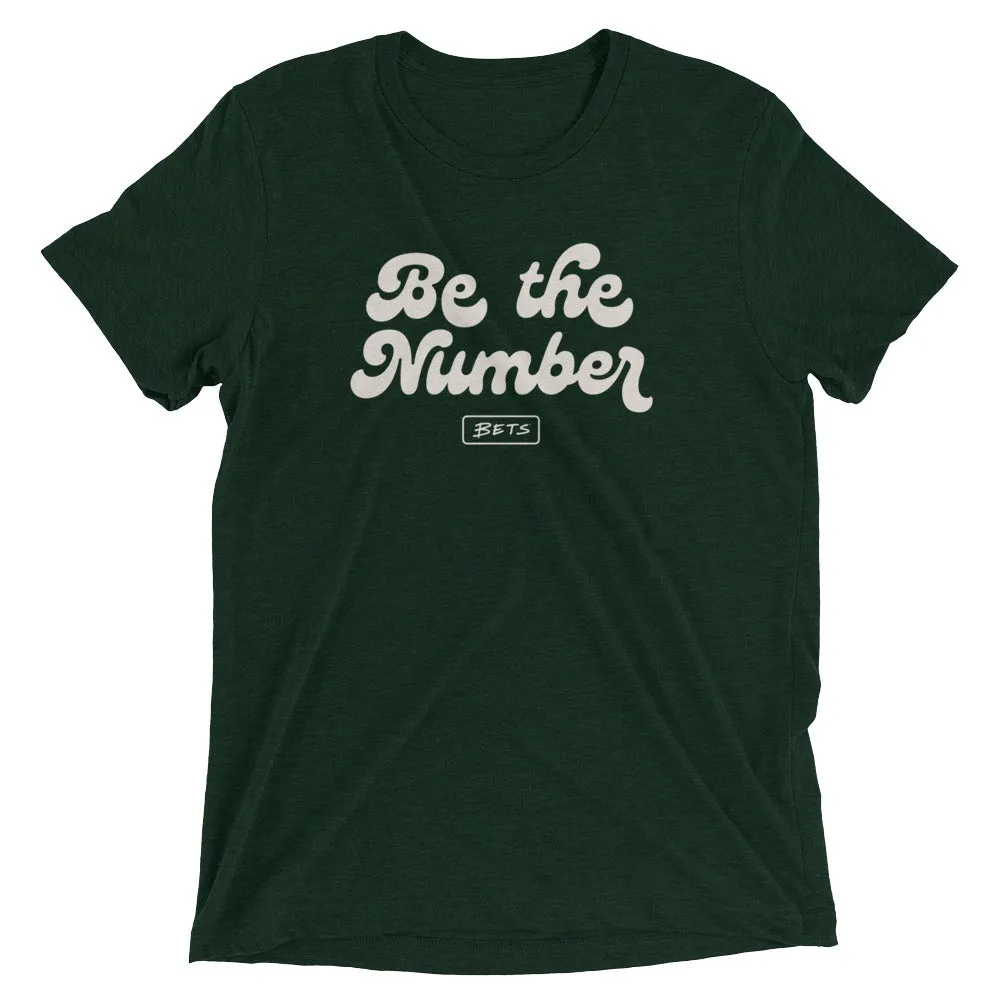 Be the Number T-shirt