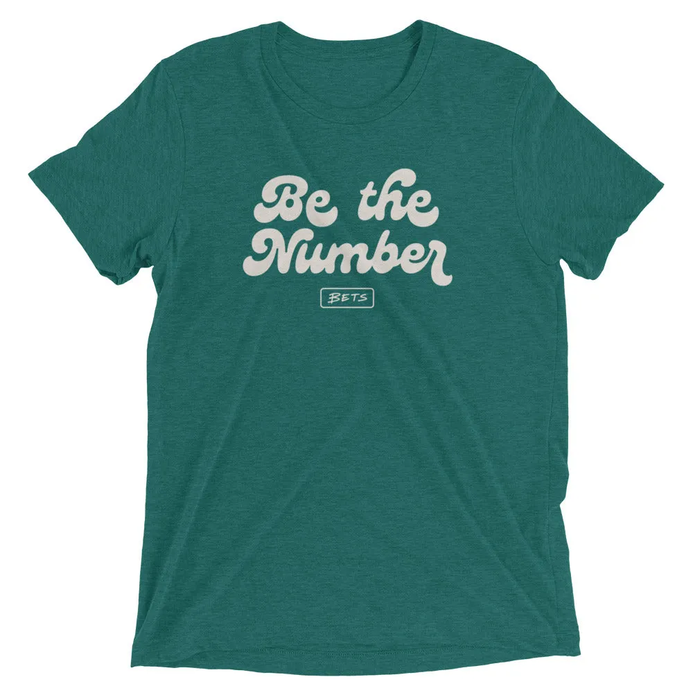 Be the Number T-shirt