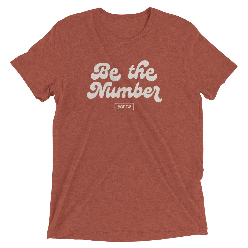 Be the Number T-shirt