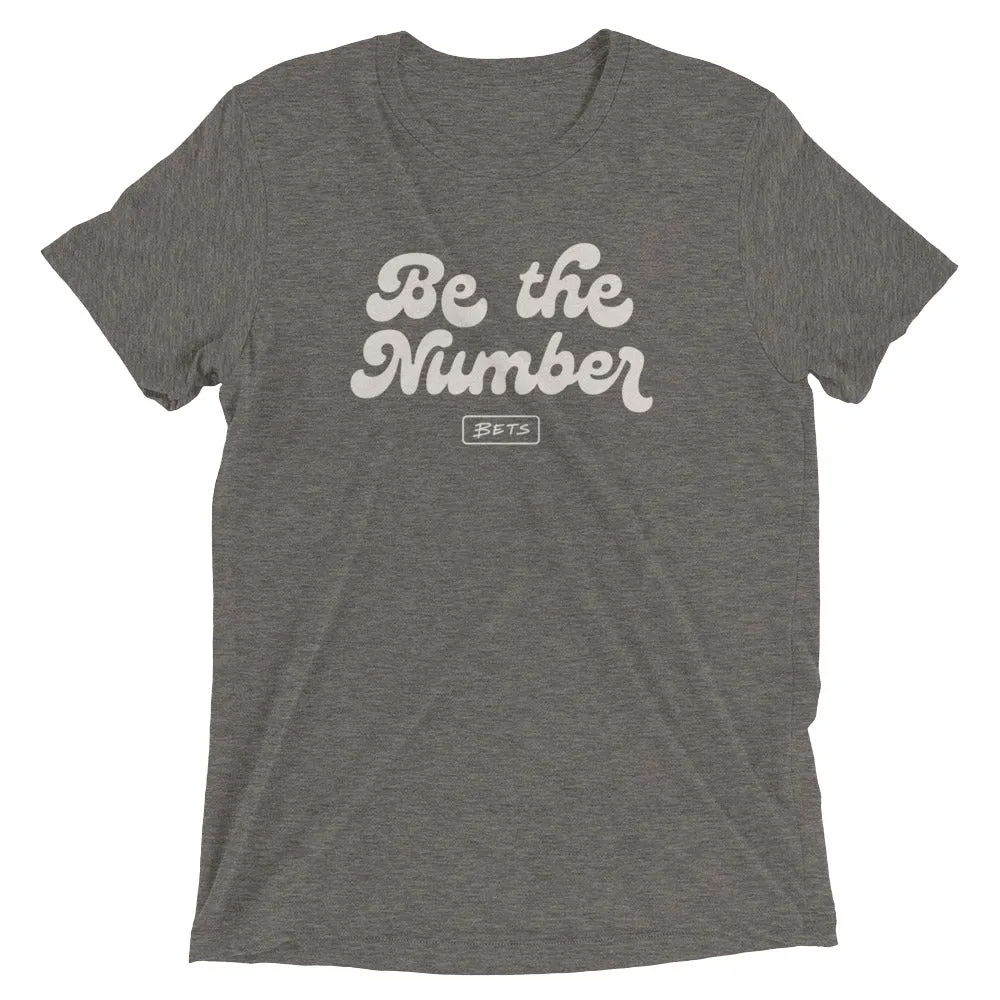 Be the Number T-shirt