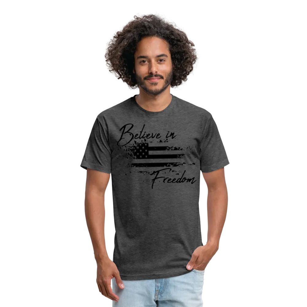 Believe in Freedom Fitted Cotton/Poly T-Shirt
