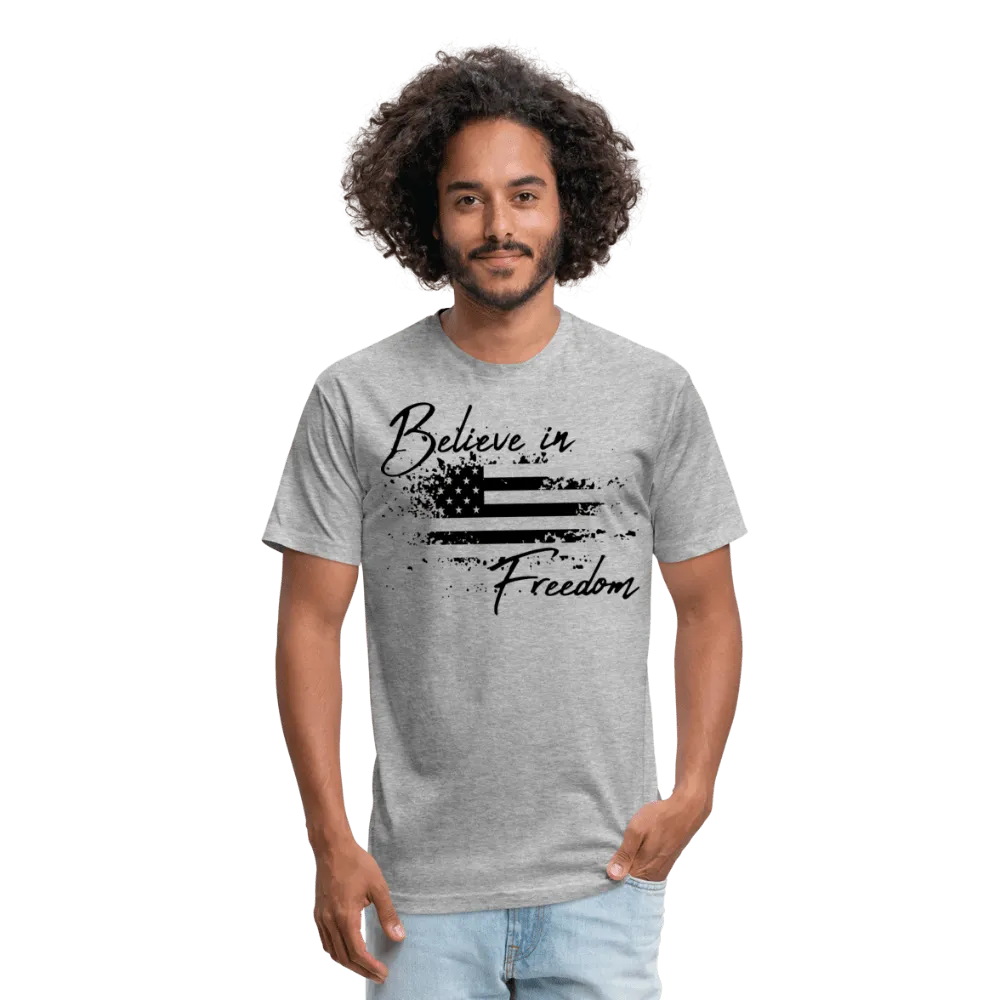 Believe in Freedom Fitted Cotton/Poly T-Shirt