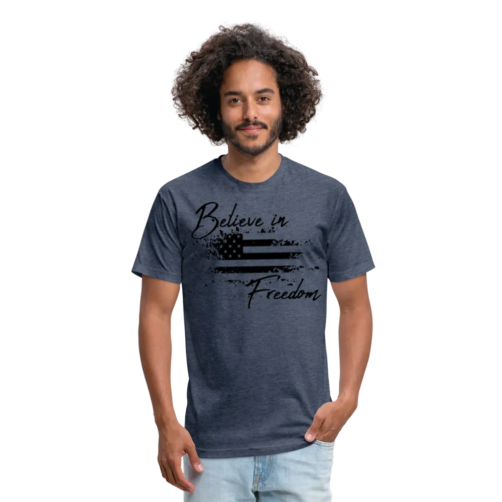 Believe in Freedom Fitted Cotton/Poly T-Shirt