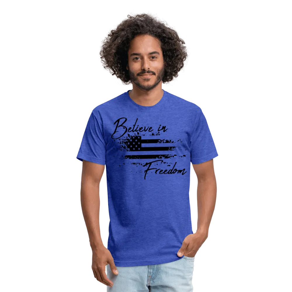 Believe in Freedom Fitted Cotton/Poly T-Shirt