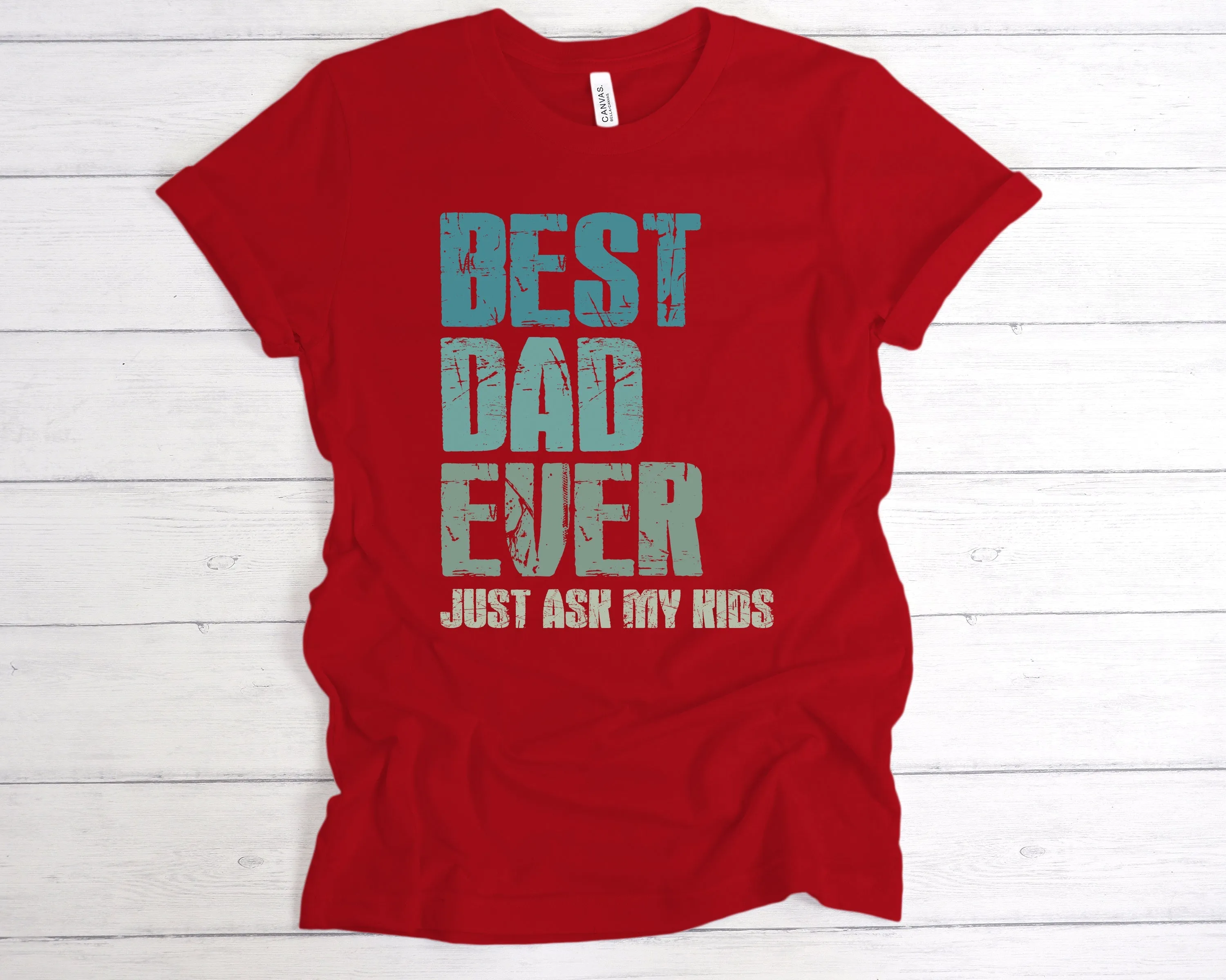 Best Dad Ever Just Ask My Kids T-Shirt