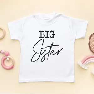 Big Sister Toddler & Kids T Shirt