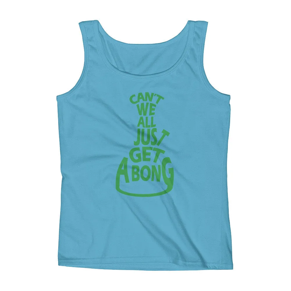 Can't We All Just Get a Bong Fitted Cannabis Tank Top
