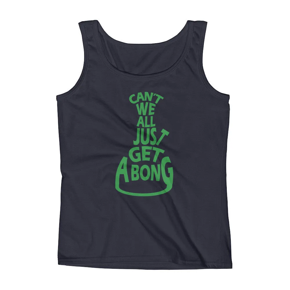 Can't We All Just Get a Bong Fitted Cannabis Tank Top