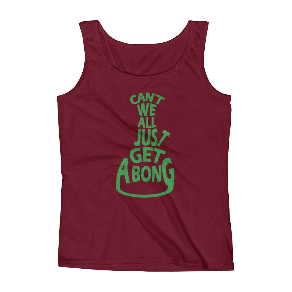 Can't We All Just Get a Bong Fitted Cannabis Tank Top