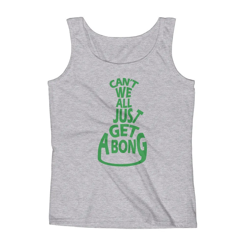 Can't We All Just Get a Bong Fitted Cannabis Tank Top