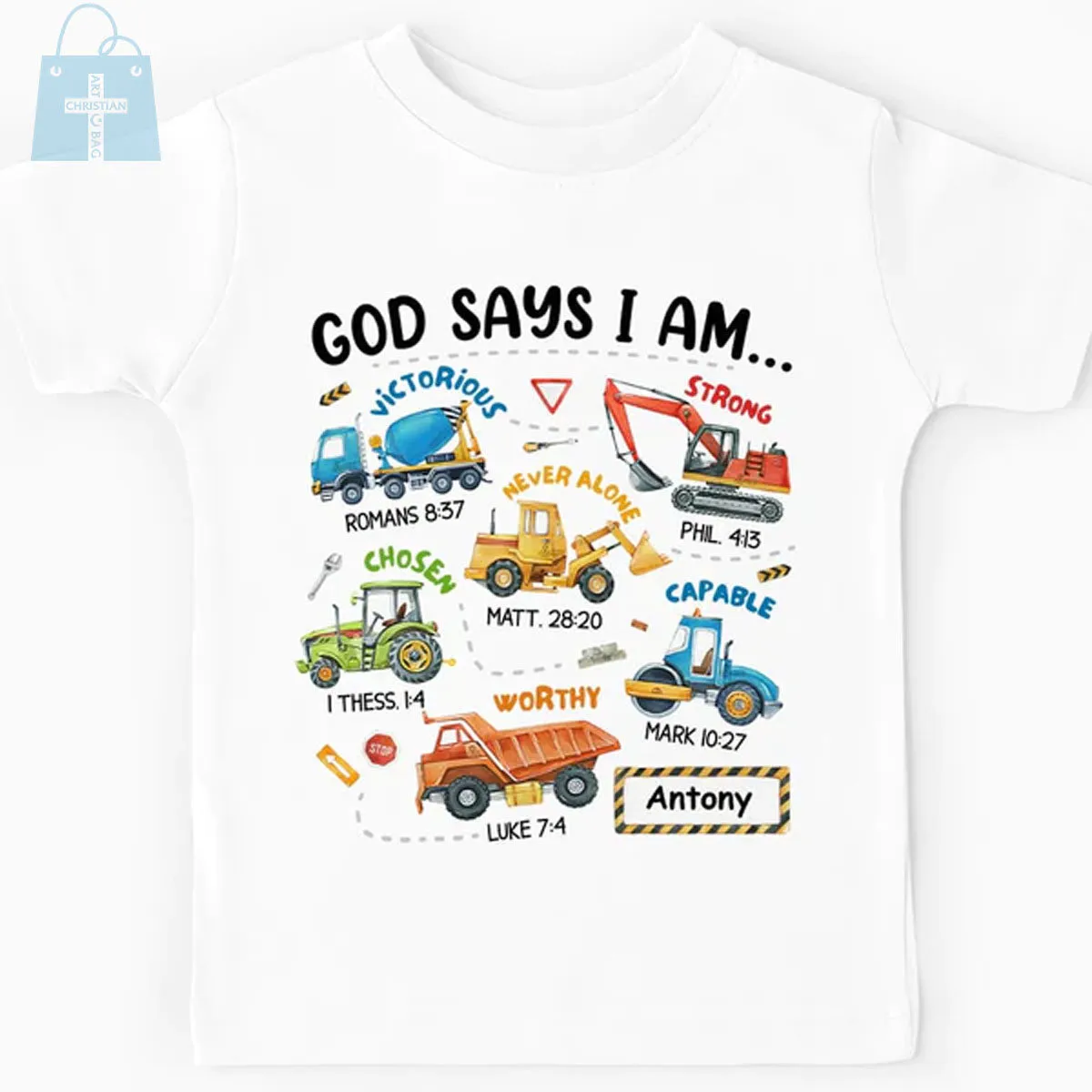 Christianartbag T-shirt, Construction Machines God Say I Am Kid T-Shirt, Children's Printed T-Shirts, CABTK02090923.