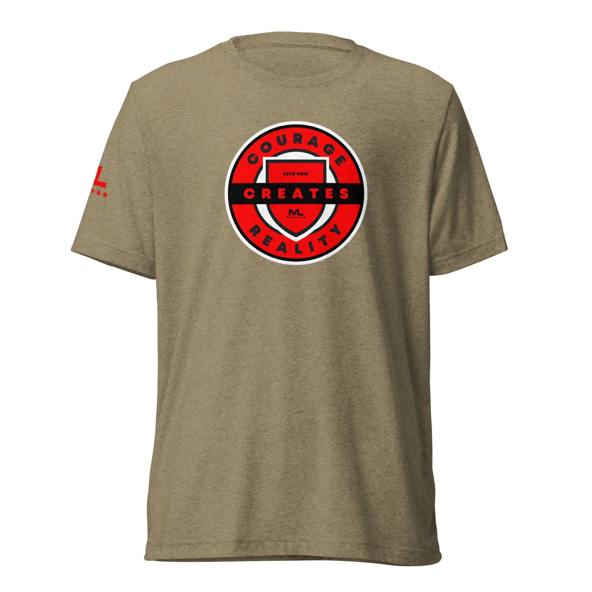COURAGE CREATES REALITY Short sleeve t-shirt