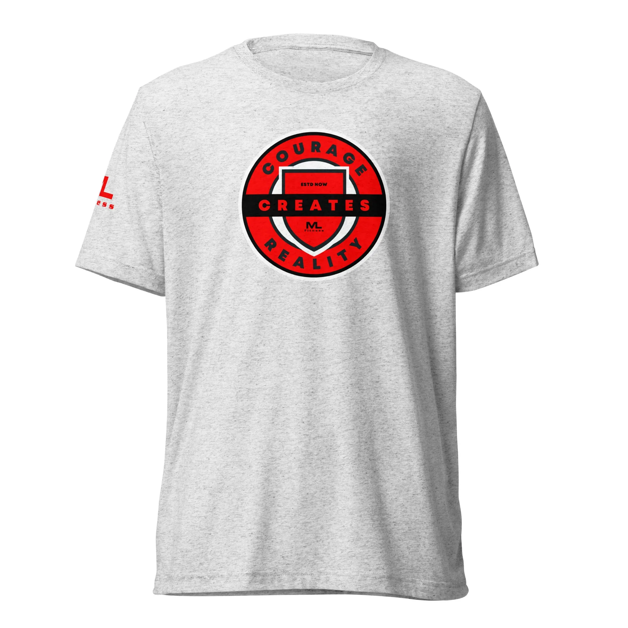 COURAGE CREATES REALITY Short sleeve t-shirt
