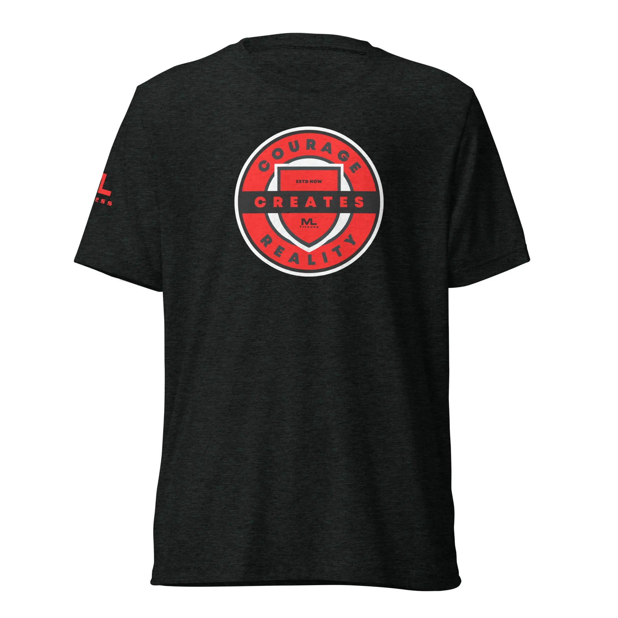 COURAGE CREATES REALITY Short sleeve t-shirt
