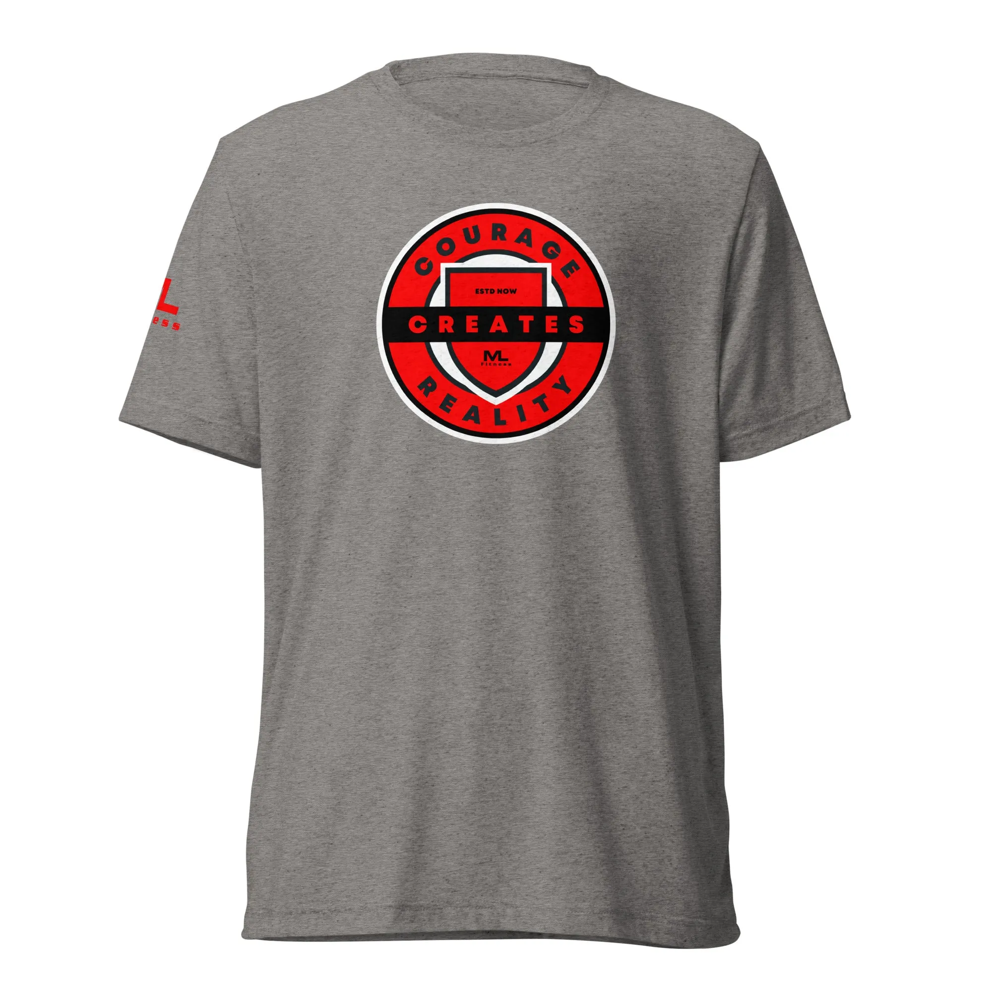 COURAGE CREATES REALITY Short sleeve t-shirt