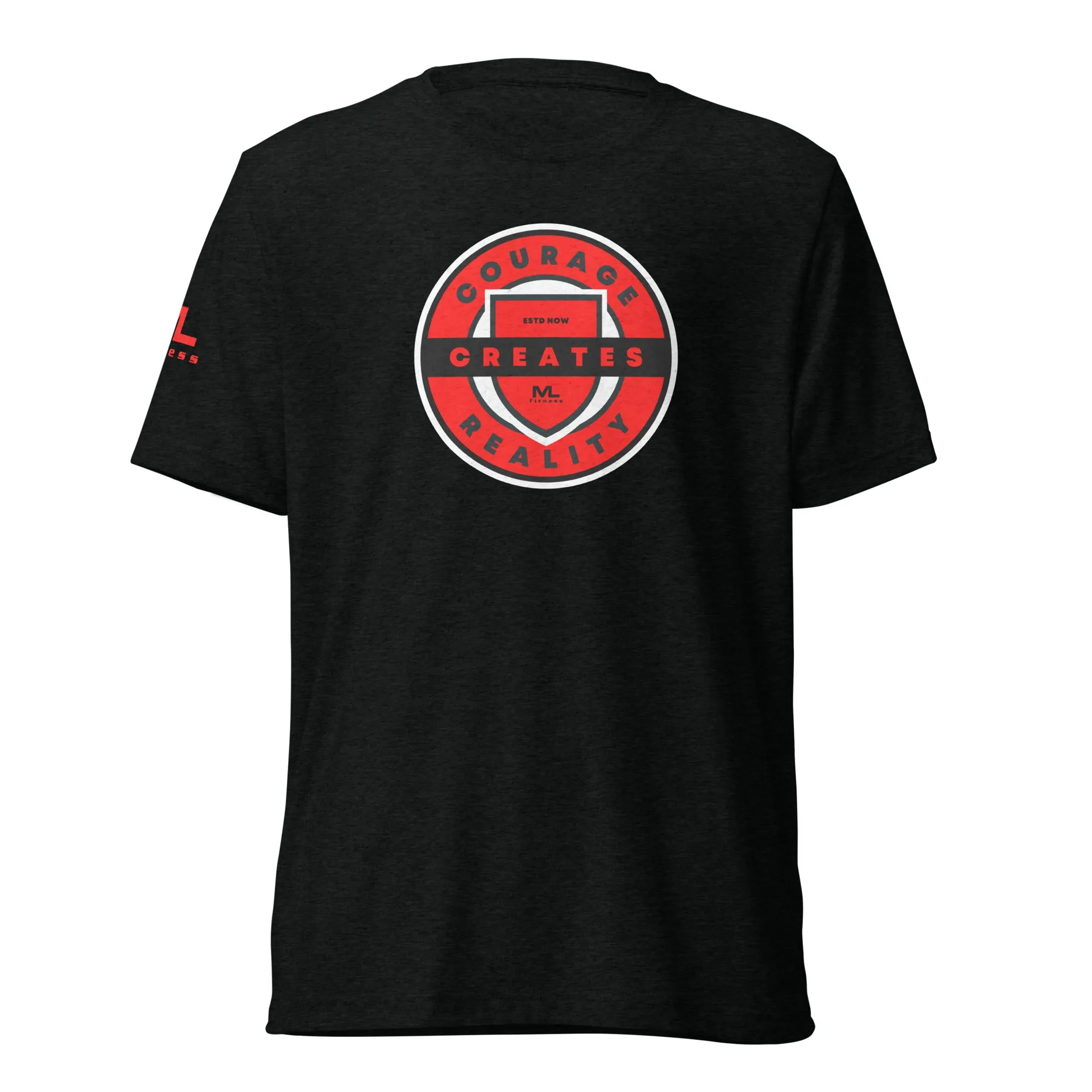 COURAGE CREATES REALITY Short sleeve t-shirt