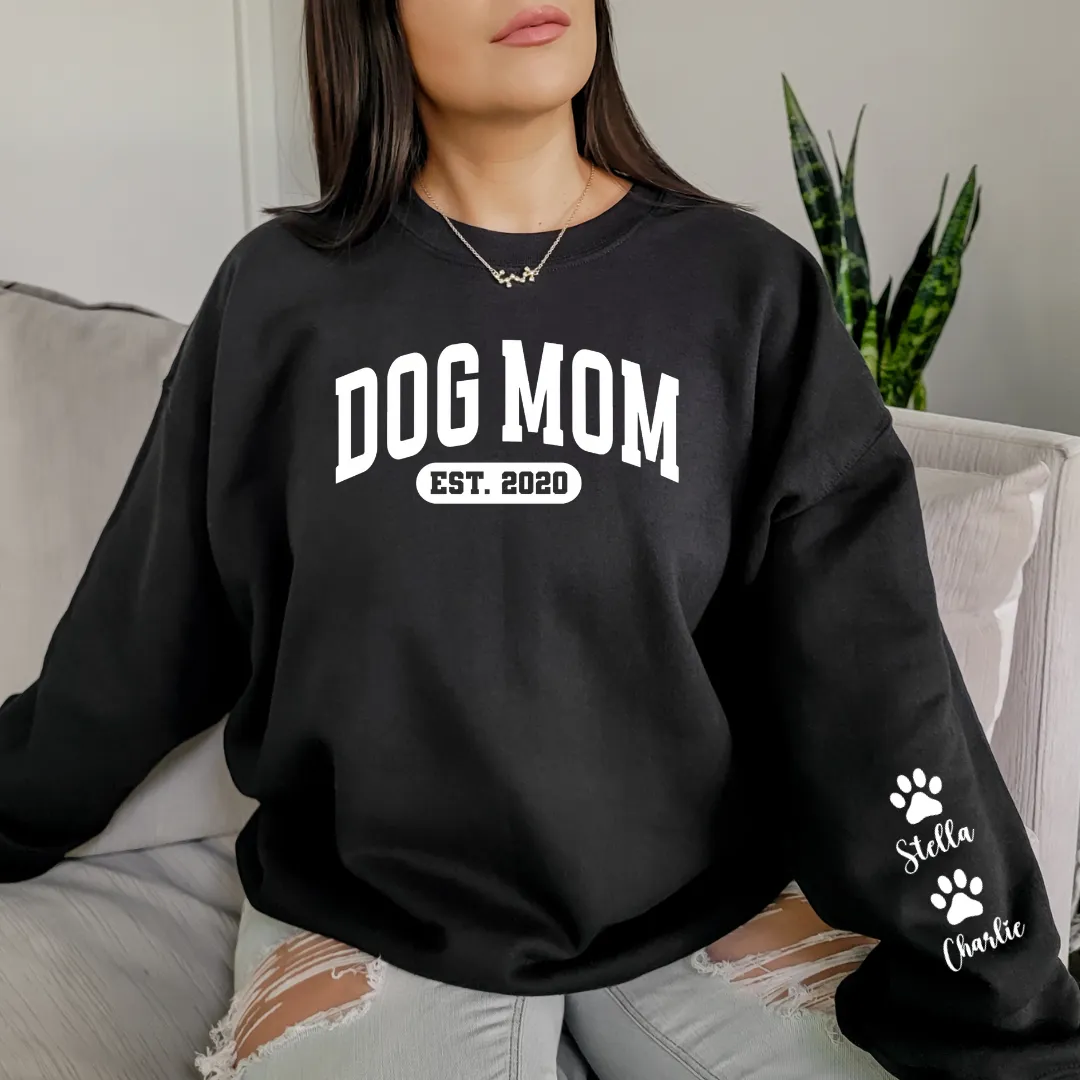 Custom Dog Mom sweatshirt