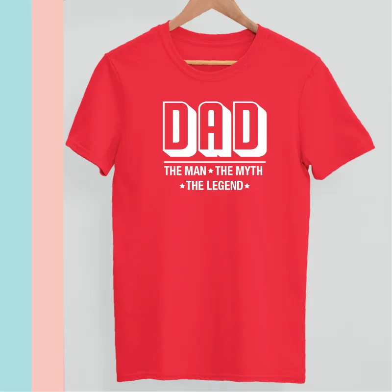 Dad The Man The Myth The Legend T-shirt