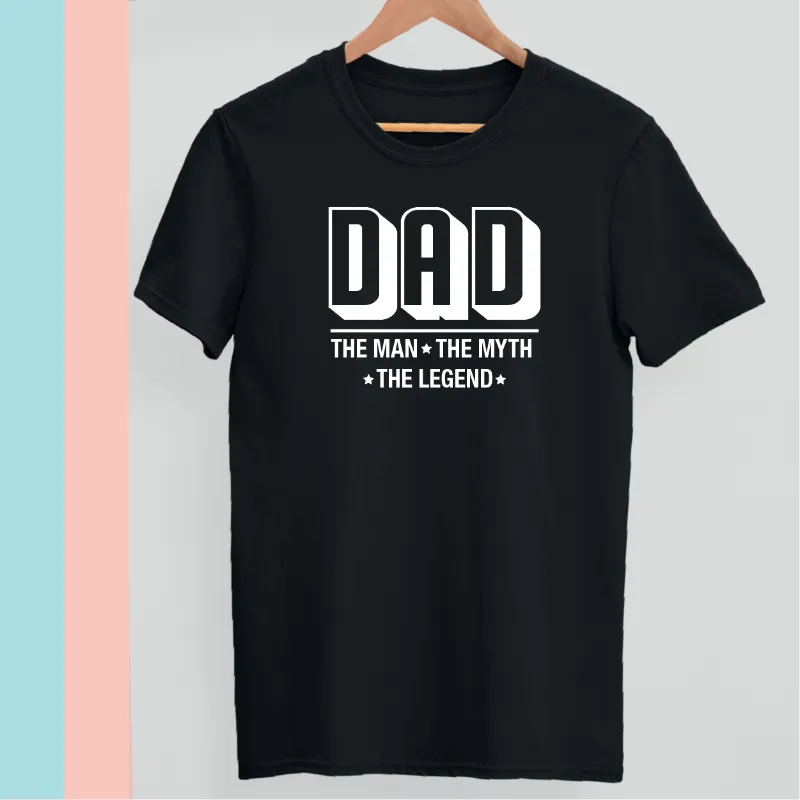 Dad The Man The Myth The Legend T-shirt