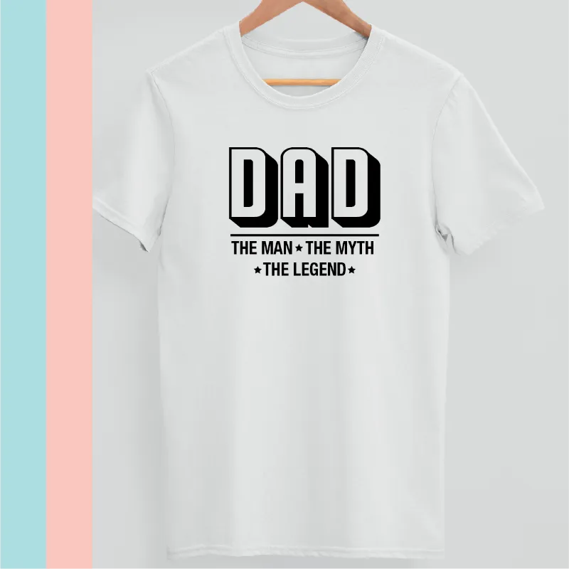 Dad The Man The Myth The Legend T-shirt