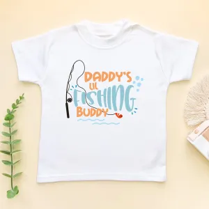 Daddy's Lil Fishing Buddy Toddler & Kids T Shirt