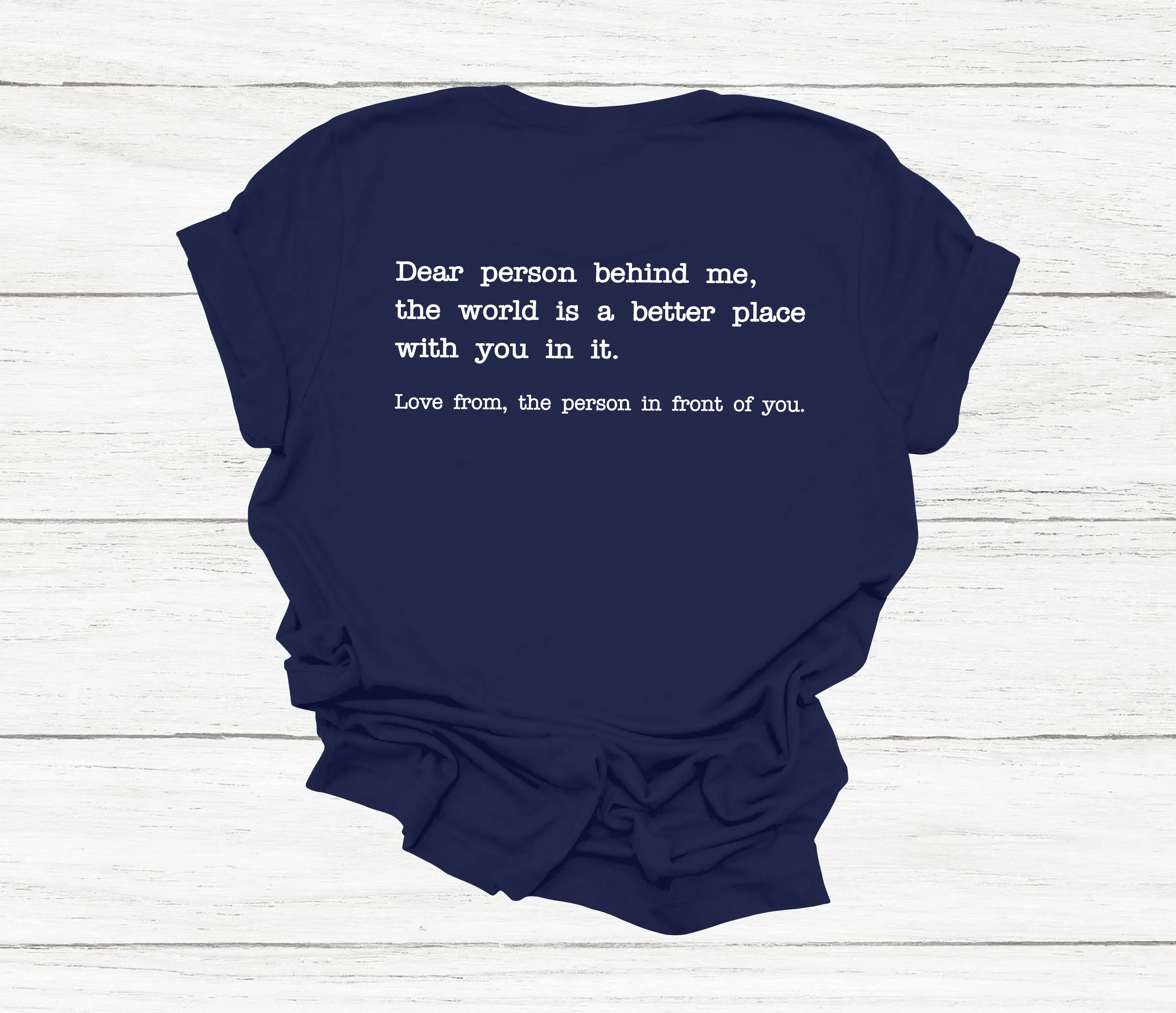 Dear Person Behind Me T-Shirt