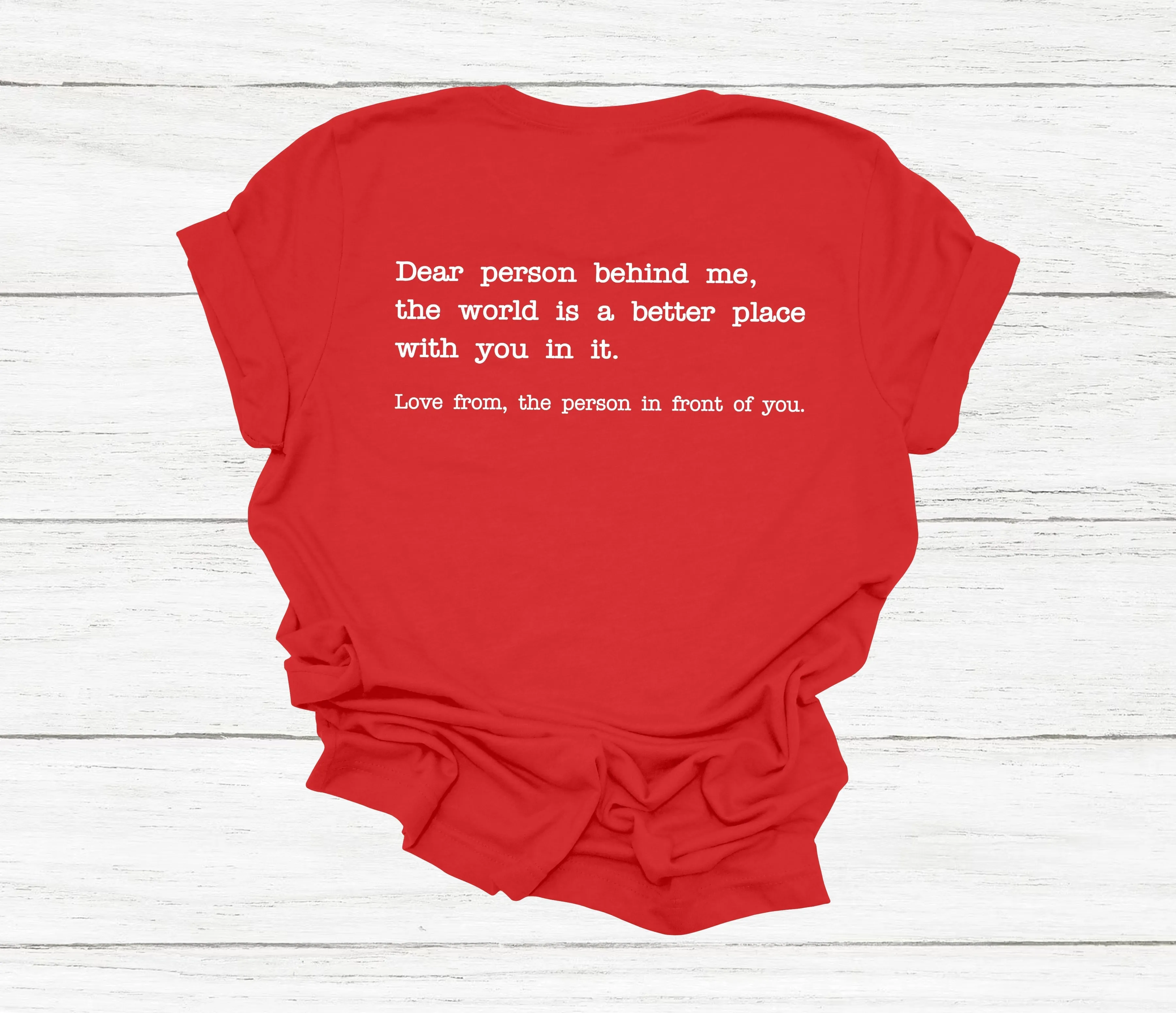 Dear Person Behind Me T-Shirt