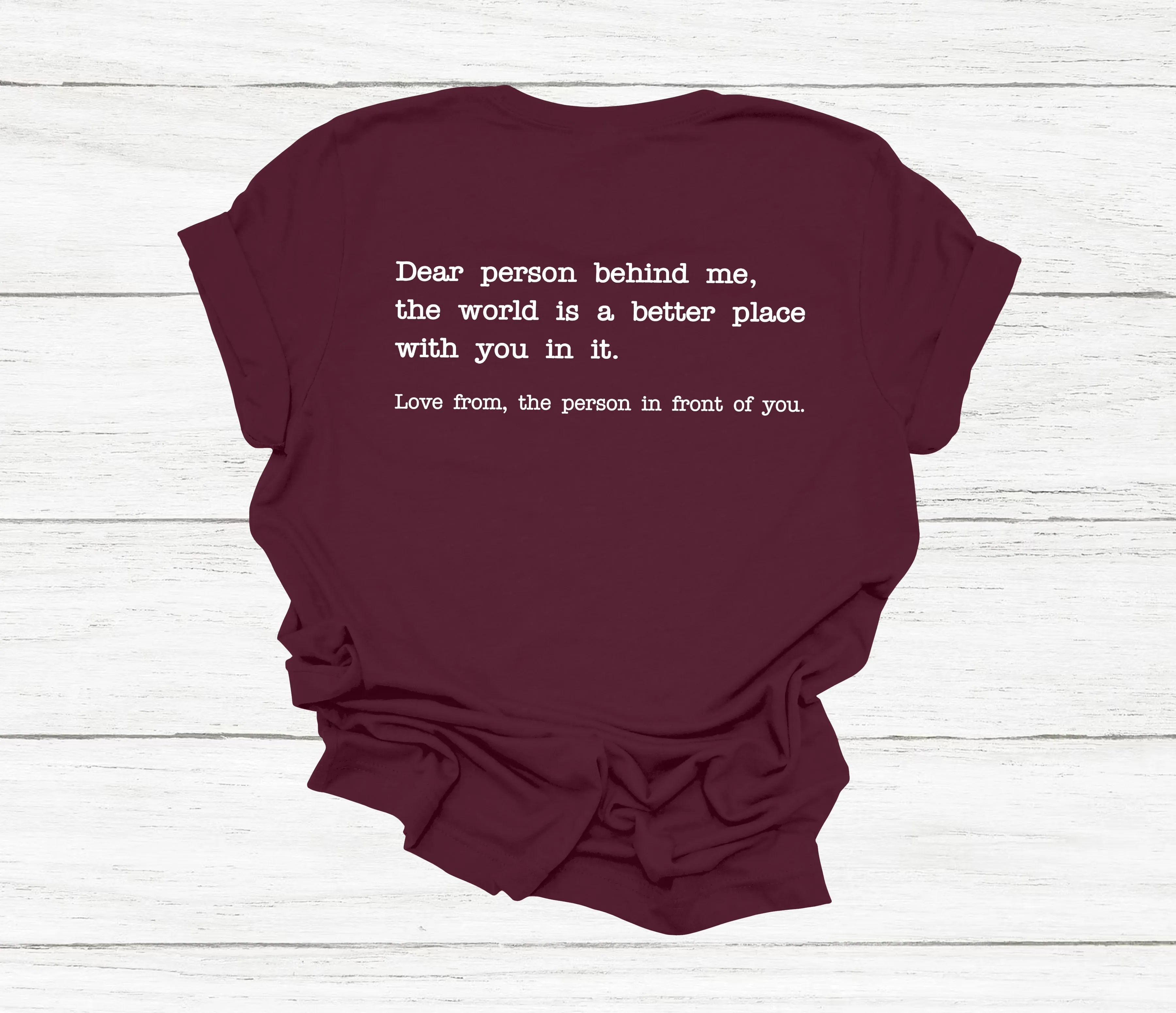Dear Person Behind Me T-Shirt
