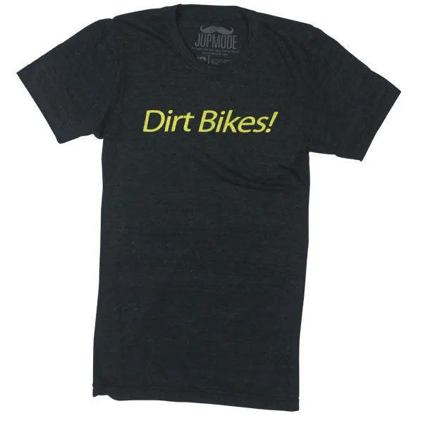 Dirt Bikes! Shirt (Discontinued)