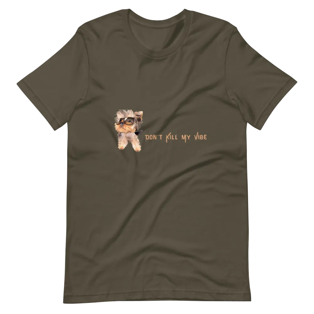 Don't Kill My Vibe - Men's T-Shirt