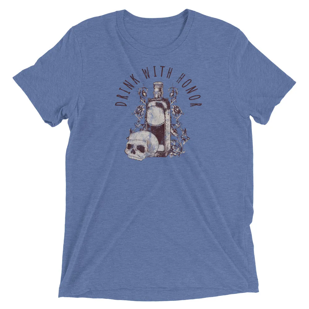 Drink With Honor t-shirt