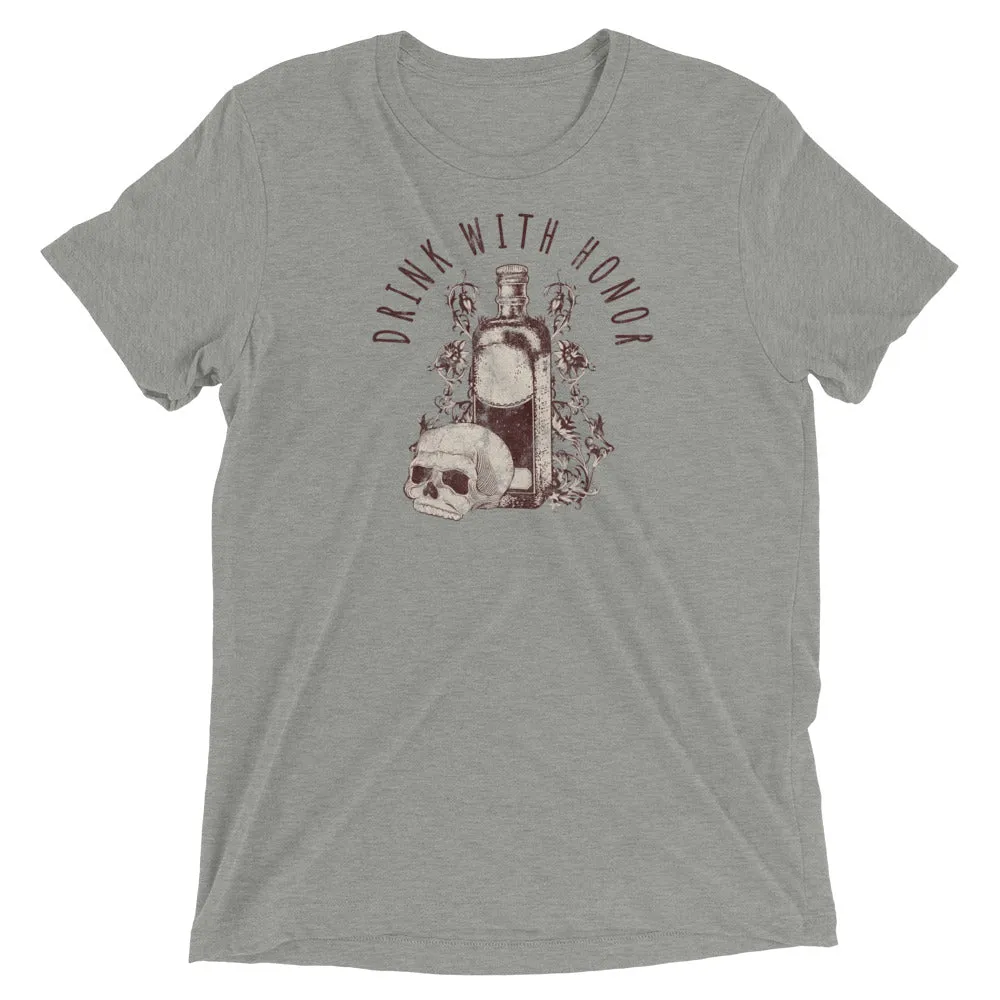 Drink With Honor t-shirt