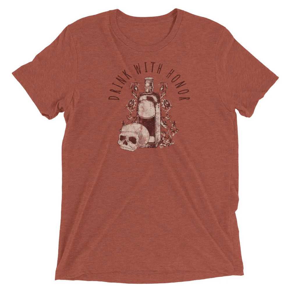Drink With Honor t-shirt