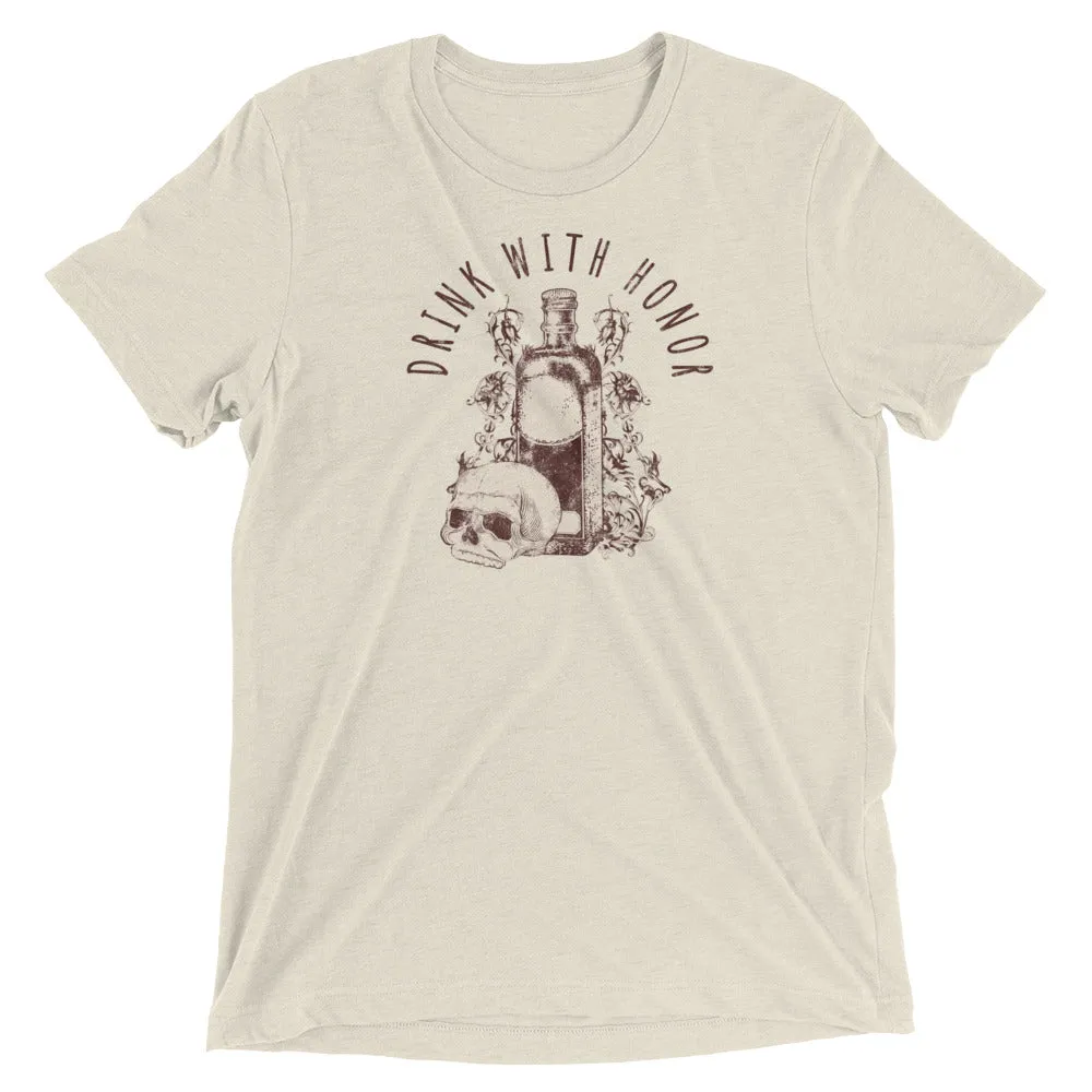Drink With Honor t-shirt