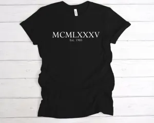 Est 1985 Roman Numerals Birthday T-Shirt