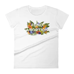 Fund Abortion Floral Fitted Short Sleeve T-Shirt - Papaya