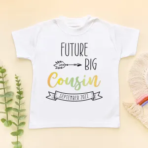 Future Big Cousin Personalised Date Toddler & Kids T Shirt